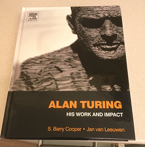 Alan Turing: His Work and Impact - Click to Buy