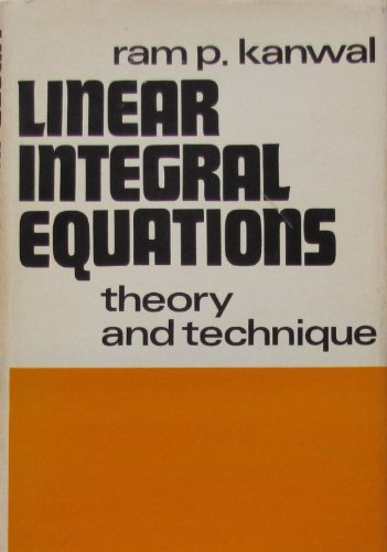 Linear integral equations;: Theory and technique