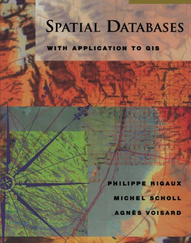 Spatial Databases: With Application to GIS - Click to Buy