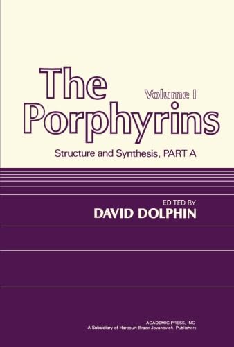 The Porphyrins, Volume I: Structure and Synthesis, Part A - Click to Buy