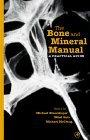 The Bone and Mineral Manual: A Practical Guide - Click to Buy