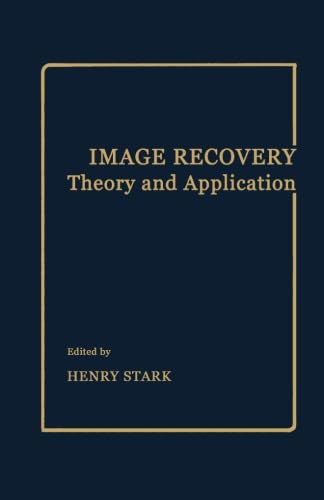 Image Recovery: Theory and Application - Click to Buy