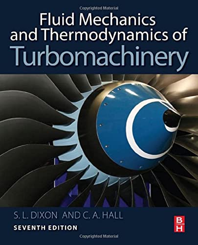 Fluid Mechanics and Thermodynamics of Turbomachinery - Click to Buy