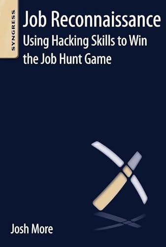Job Reconnaissance: Using Hacking Skills to Win the Job Hunt Game - Click to Buy