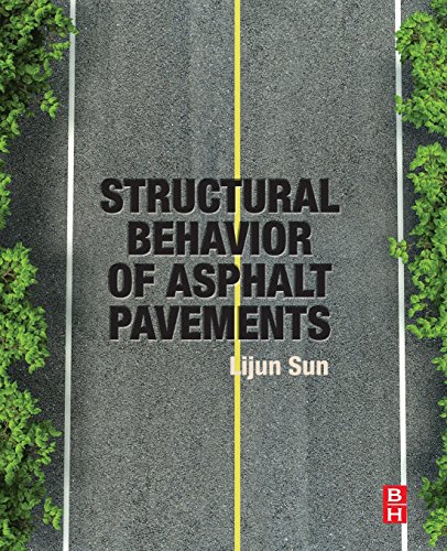 Structural Behavior of Asphalt Pavements: Intergrated Analysis and Design of Conventional and Heavy Duty Asphalt Pavement
