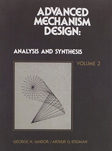 Advanced Mechanism Design: Analysis and Synthesis Vol. II - Click to Buy