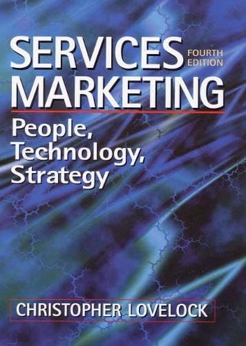 Services Marketing: People, Technology, Strategy (4th Edition) - Click to Buy