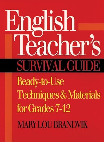 English Teacher's Survival Guide: Ready-to-Use Techniques & Materials for Grades 7-12 - Click to Buy
