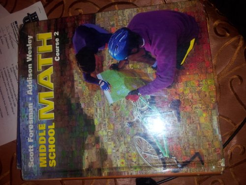 Middle School Math Course 2 Student Edition 2002c (Scott Foresman-Addison Wesley)
