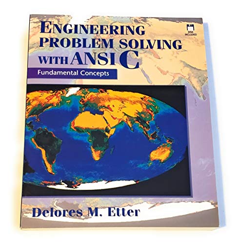 Engineering Problem Solving with ANSI C: Fundamental Concepts (Book/Disk Package) - Click to Buy