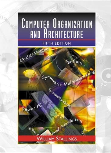 Computer Organization and Architecture: Designing for Performance (5th Edition)