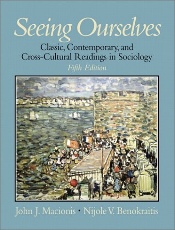 Seeing Ourselves: Classic, Contemporary, and Cross-Cultural Readings in Sociology (5th Edition) - Click to Buy