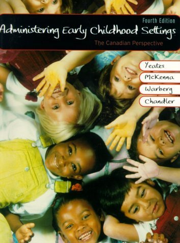 Administering Early Childhood Settings: The Canadian Perspective - Click to Buy