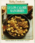 Betty Crocker's 125 Low-Calorie Main Dishes - Click to Buy