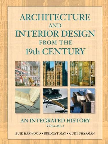 Architecture and Interior Design from the 19th Century, Volume 2: An Integrated History - Click to Buy