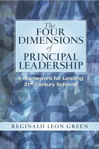 Four Dimensions of Principal Leadership, The: A Framework for Leading 21st Century Schools - Click to Buy
