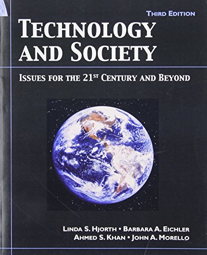Technology and Society: Issue for the 21st Century and Beyond, 3rd Edition - Click to Buy