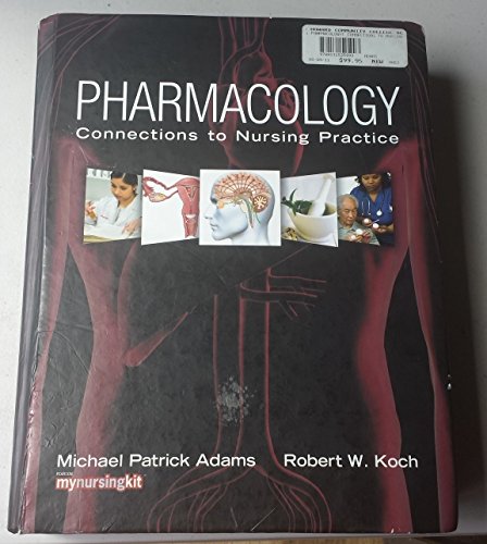 Pharmacology: Connections to Nursing Practice - Click to Buy