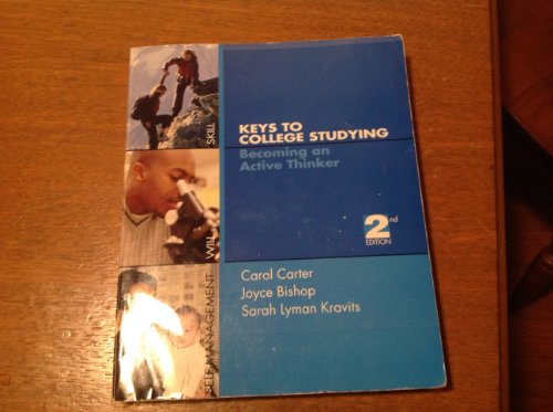 Keys to College Studying: Becoming an Active Thinker (2nd Edition)
