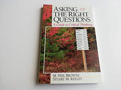 Asking the Right Questions: A Guide to Critical Thinking - Click to Buy