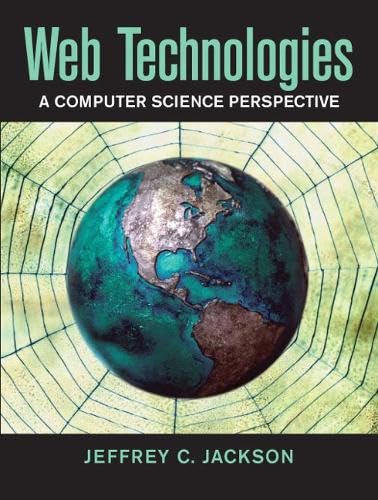 Web Technologies: A Computer Science Perspective - Click to Buy