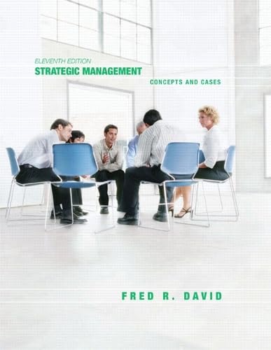 Strategic Management: Concepts and Cases (11th Edition) - Click to Buy