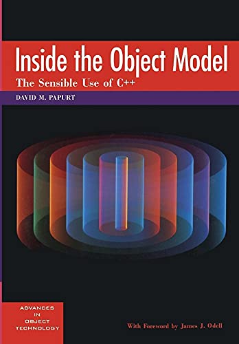 Inside the Object Model: The Sensible Use of C++: 4 (SIGS: Advances in Object Technology, Series Number 4) - Click to Buy