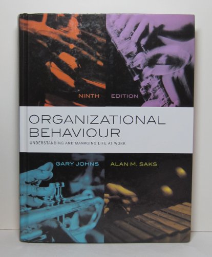 Organizational Behaviour: Understanding and Managing Life at Work (9th Edition)