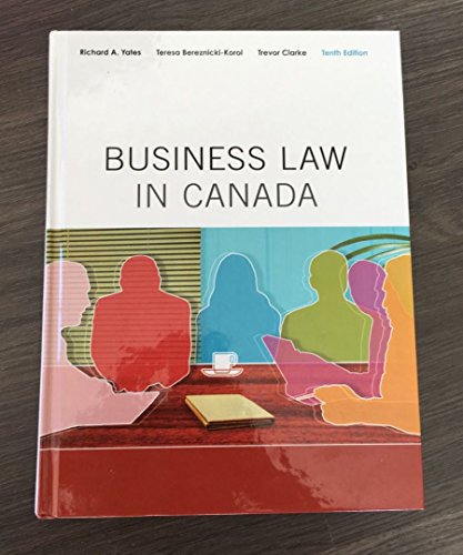 Business Law in Canada, Tenth Canadian Edition (10th Edition)
