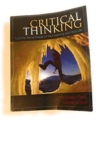 Critical Thinking: Tools for Taking Charge of Your Learning and Your Life (3rd Edition)