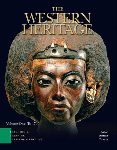The Western Heritage: Teaching and Learning Classroom Edition, Volume 1 (Chapters 1-14) - Click to Buy