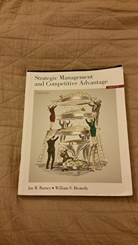 Strategic Management and Competitive Advantage: Concepts (4th Edition) - Click to Buy