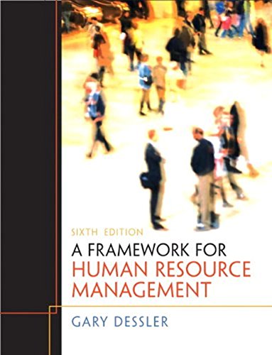 A Framework for Human Resource Management: United States Edition - Click to Buy