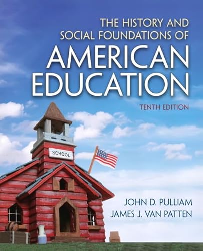 The History and Social Foundations of American Education (10th Edition) - Click to Buy