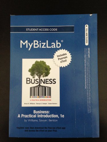 Business Access Code: A Practical Introduction: Mybizlab With Pearson Etext