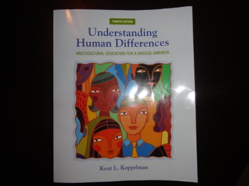 Understanding Human Differences: Multicultural Education for a Diverse America (4th Edition) - Click to Buy