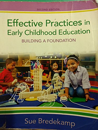 Effective Practices in Early Childhood Education: Building a Foundation (2nd Edition) - Click to Buy