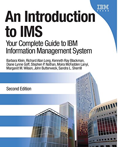 An Introduction to IMS: Your Complete Guide to IBM Information Management System (2nd Edition)