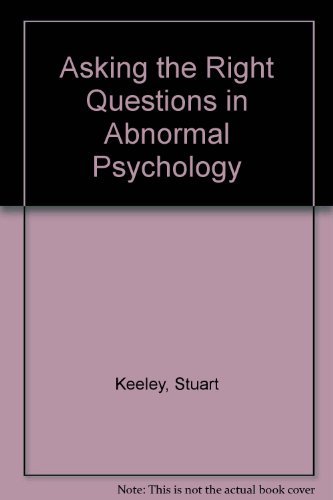 Asking the Right Questions in Abnormal Psychology - Click to Buy
