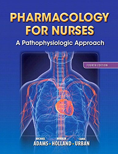 Pharmacology for Nurses: A Pathophysiologic Approach - Click to Buy