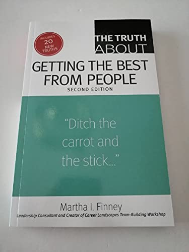 The Truth About Getting the Best from People (2nd Edition)