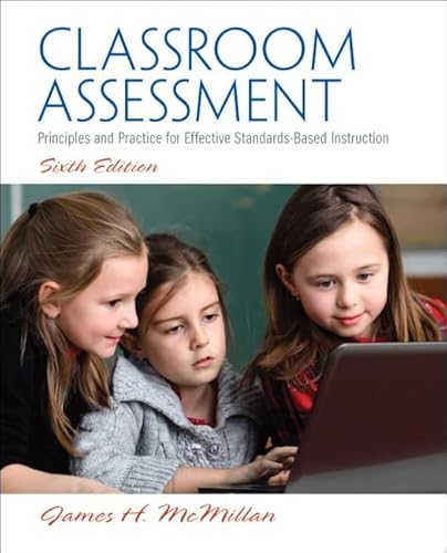 Classroom Assessment: Principles and Practice for Effective Standards-Based Instruction (6th Edition) - Click to Buy