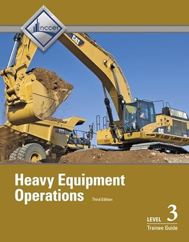 Heavy Equipment Operations Trainee Guide, Level 3 - Click to Buy