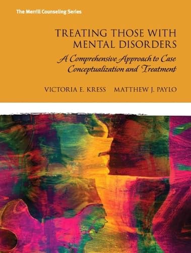Treating Those with Mental Disorders: A Comprehensive Approach to Case Conceptualization and Treatment - Click to Buy