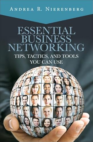 Essential Business Networking: Tips, Tactics, and Tools You Can Use - Click to Buy