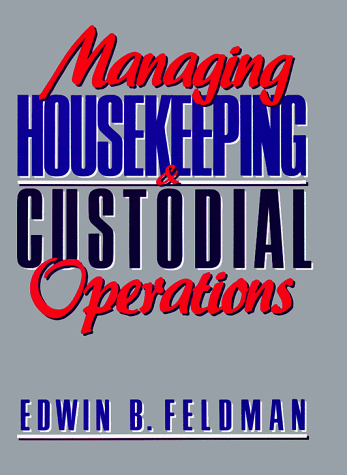 Managing Housekeeping and Custodial Operations - Click to Buy