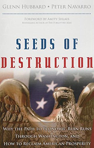 Seeds of Destruction: Why the Path to Economic Ruin Runs Through Washington, and How to Reclaim American Properity (paperback) - Click to Buy