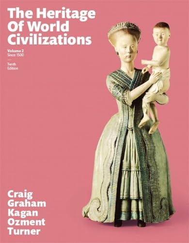 Heritage of World Civilizations, The, Volume 2 (10th Edition) - Click to Buy