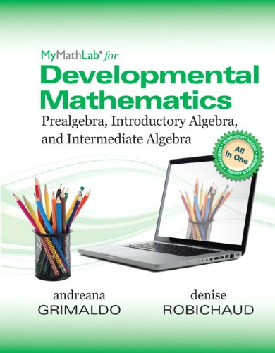 MyLab Math for Grimaldo/Robichaud Developmental Mathematics: Prealg, Intro Alge and Interm Alge Access Card-PLUS Worktext - Click to Buy