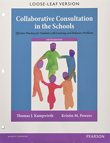Collaborative Consultation in the Schools: Effective Practices for Students with Learning and Behavior Problems, Enhanced Pearson eText with Loose-Leaf Version -- Access Card Package - Click to Buy